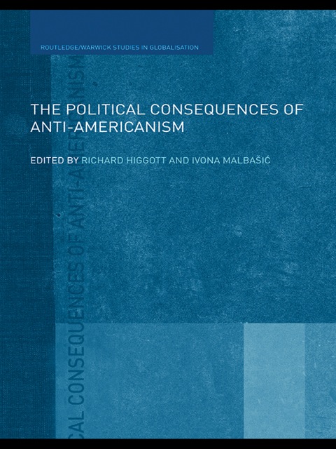 Cover image for book The Political Consequences of Anti-Americanism