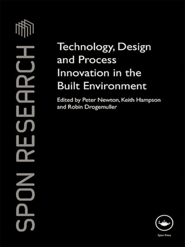 Technology, Design and Process Innovation in the Built Environment
