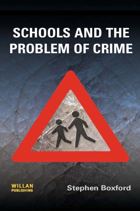 Cover image for book Schools and the Problem of Crime