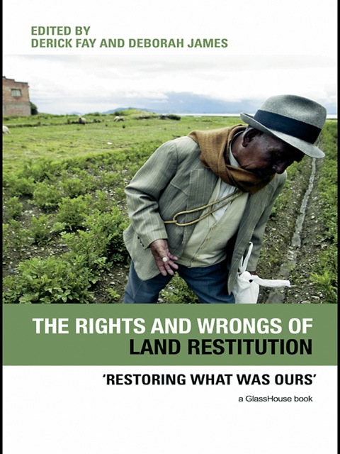 Cover image for book The Rights and Wrongs of Land Restitution
