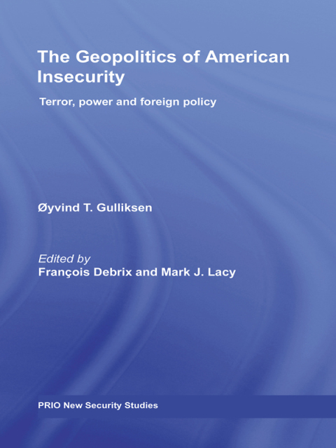 Cover image for book The Geopolitics of American Insecurity