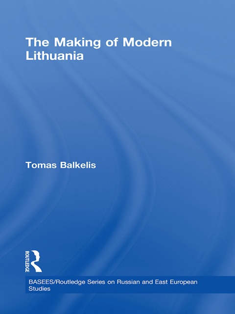 Cover image for book The Making of Modern Lithuania