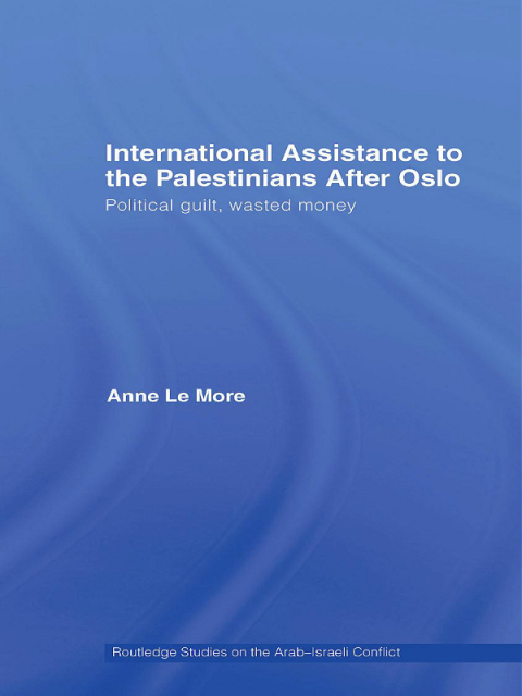 Cover image for book International Assistance to the Palestinians after Oslo