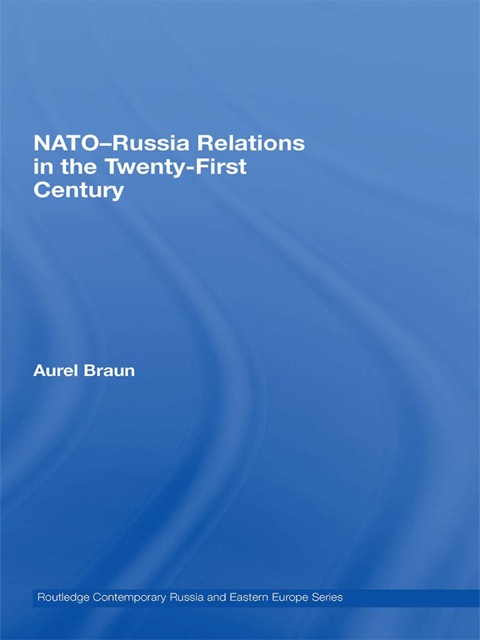 NATO-Russia Relations in the Twenty-First Century 