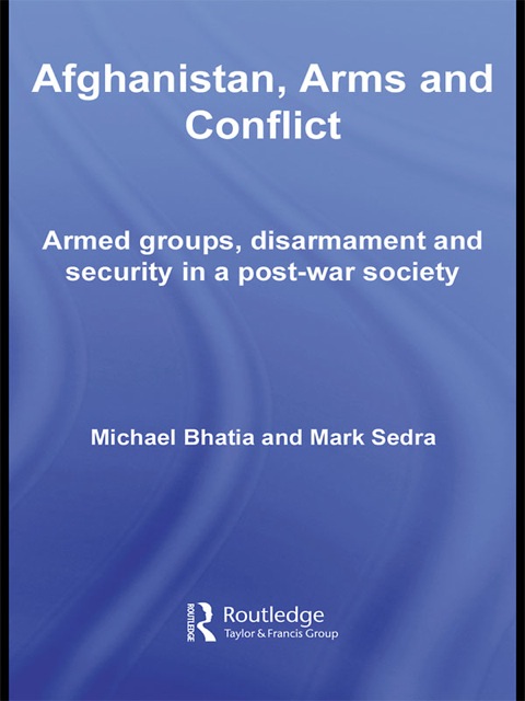 Cover image for book Afghanistan, Arms and Conflict