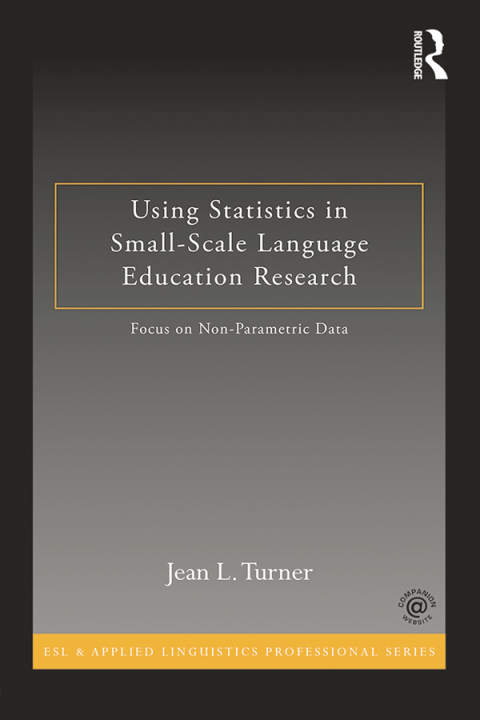 Cover image for book Using Statistics in Small-Scale Language Education Research