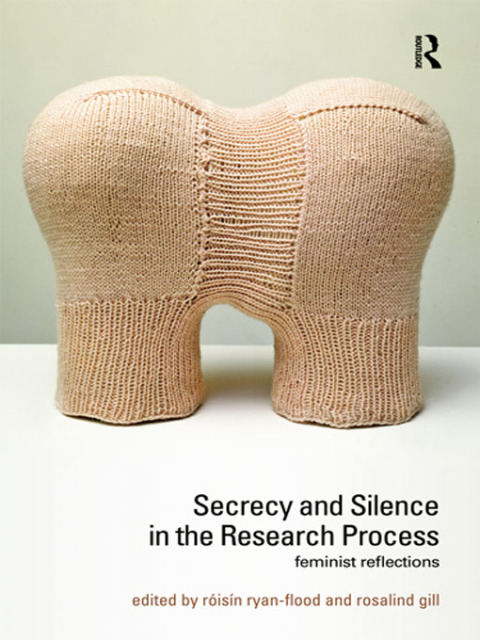 Cover image for book Secrecy and Silence in the Research Process