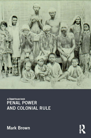 Penal Power and Colonial Rule