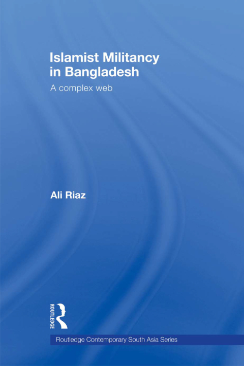 Cover image for book Islamist Militancy in Bangladesh