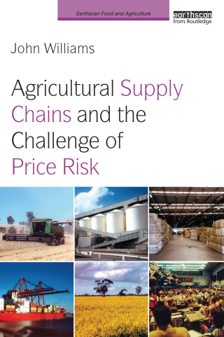 Agricultural Supply Chains and the Challenge of Price Risk