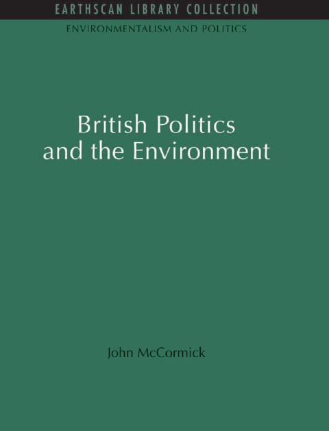 Cover image for book British Politics and the Environment