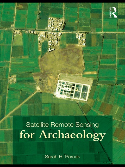 Cover image for book Satellite Remote Sensing for Archaeology