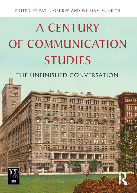 Cover image for book A Century of Communication Studies