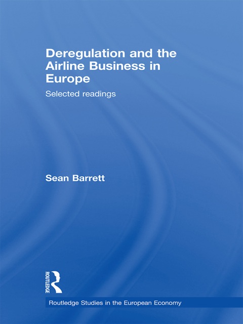 Cover image for book Deregulation and the Airline Business in Europe