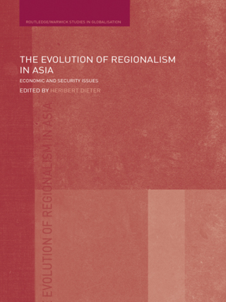 The Evolution of Regionalism in Asia