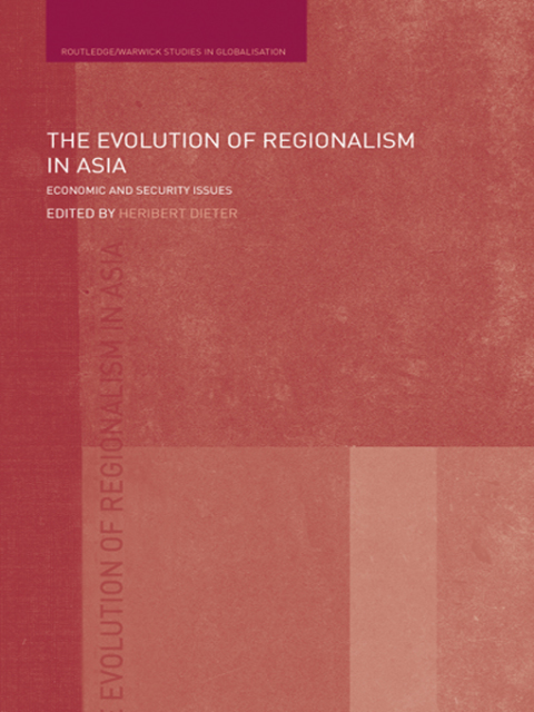 Cover image for book The Evolution of Regionalism in Asia