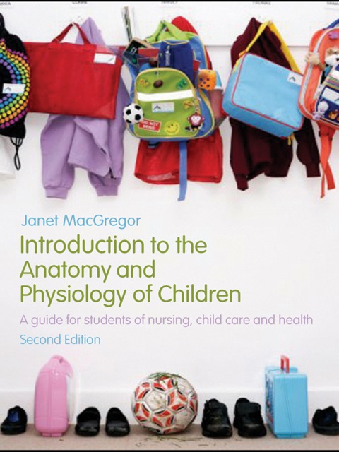 Cover image for book Introduction to the Anatomy and Physiology of Children