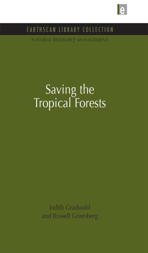 Cover image for book Saving the Tropical Forests