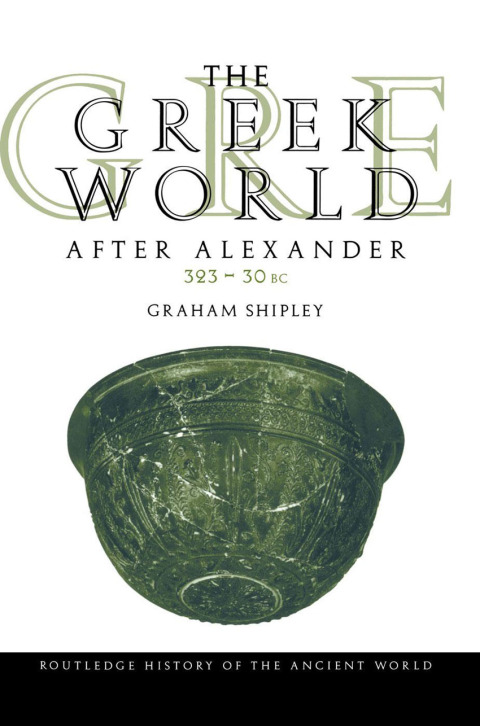 The Greek World After Alexander 323â30 BC 