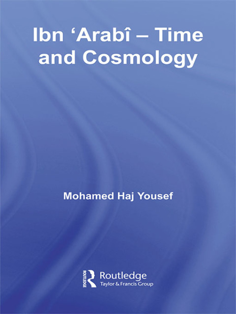 Cover image for book Ibn ‘Arabî - Time and Cosmology