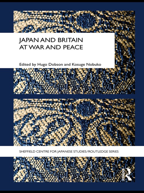 Japan and Britain at War and Peace 