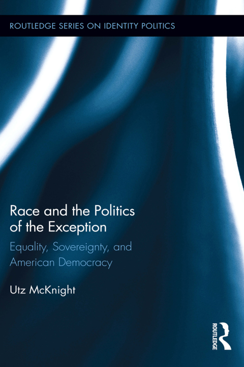 Cover image for book Race and the Politics of the Exception