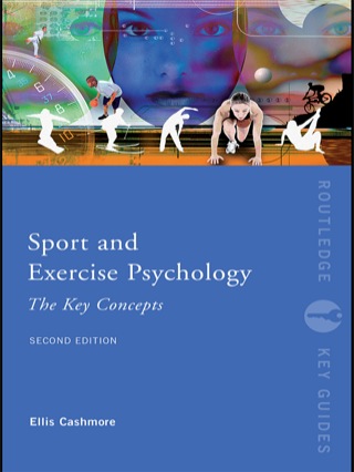 Sport and Exercise Psychology: The Key Concepts
