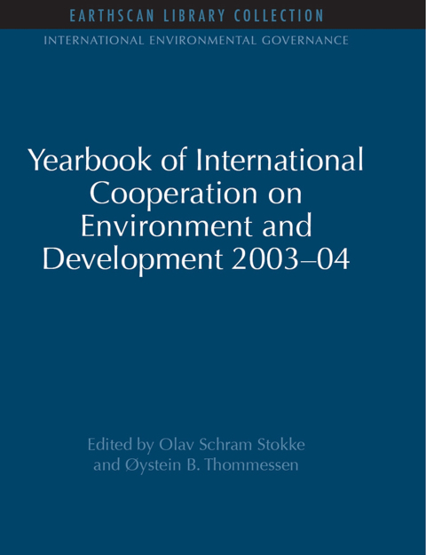 Cover image for book Yearbook of International Cooperation on Environment and Development 2003-04