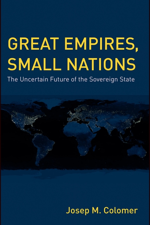 Great Empires, Small Nations 