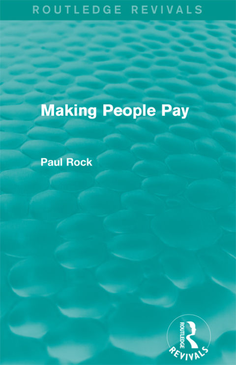 Cover image for book Making People Pay (Routledge Revivals)