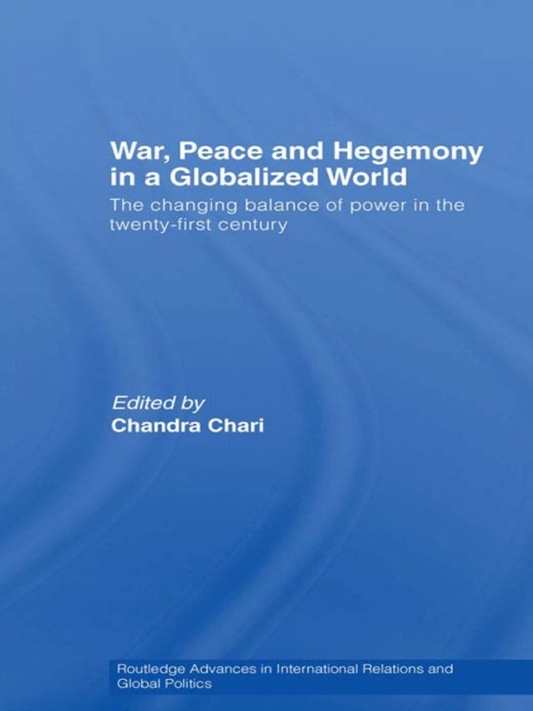 Cover image for book War, Peace and Hegemony in a Globalized World