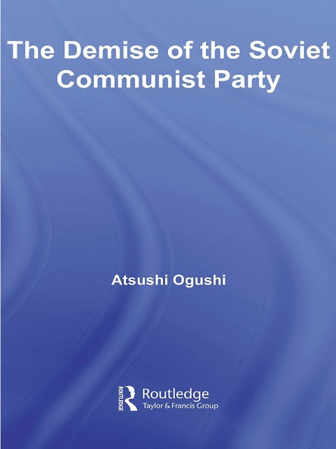Cover image for book The Demise of the Soviet Communist Party