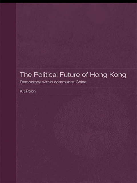 Cover image for book The Political Future of Hong Kong