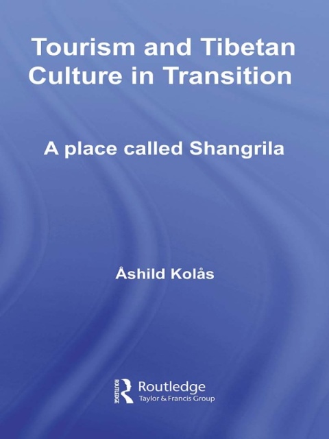 Cover image for book Tourism and Tibetan Culture in Transition