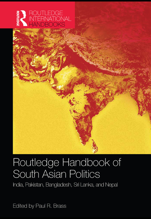 Cover image for book Routledge Handbook of South Asian Politics