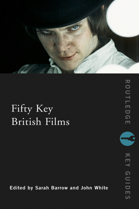 Cover image for book Fifty Key British Films