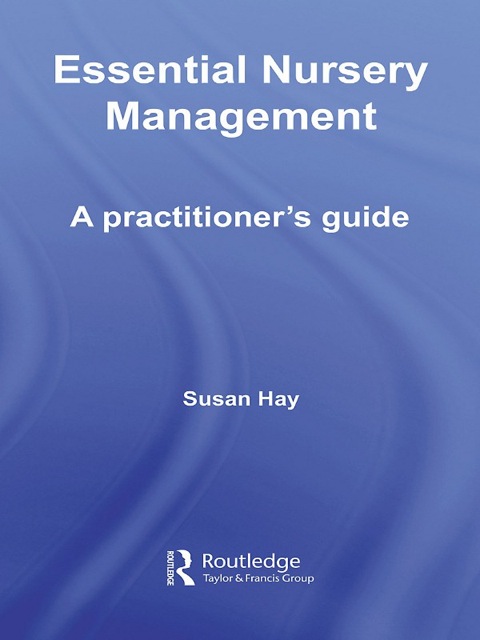 Cover image for book Essential Nursery Management