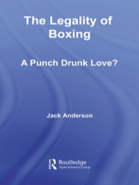 Cover image: The Legality of Boxing 1st edition 9780415574365