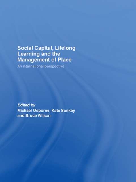 Cover image for book Social Capital, Lifelong Learning and the Management of Place