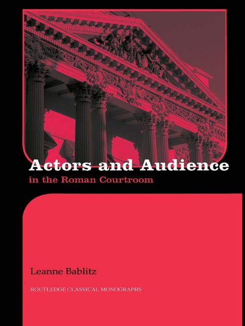 Cover image for book Actors and Audience in the Roman Courtroom