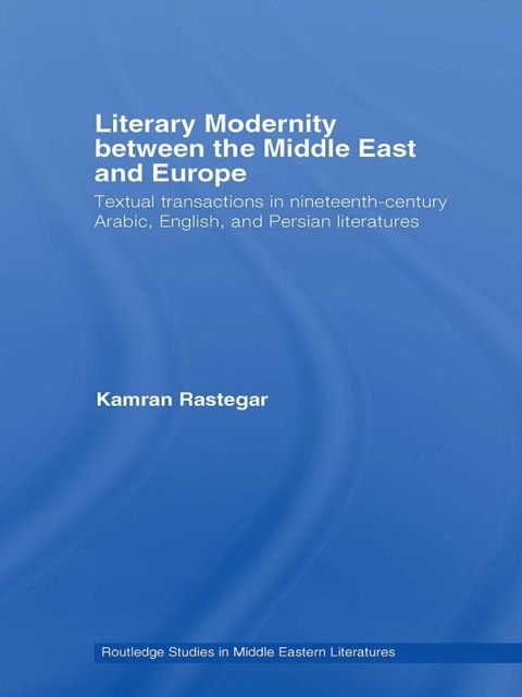 Cover image for book Literary Modernity Between the Middle East and Europe