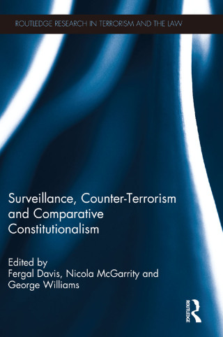 Surveillance, Counter-Terrorism and Comparative Constitutionalism