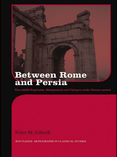 Cover image for book Between Rome and Persia