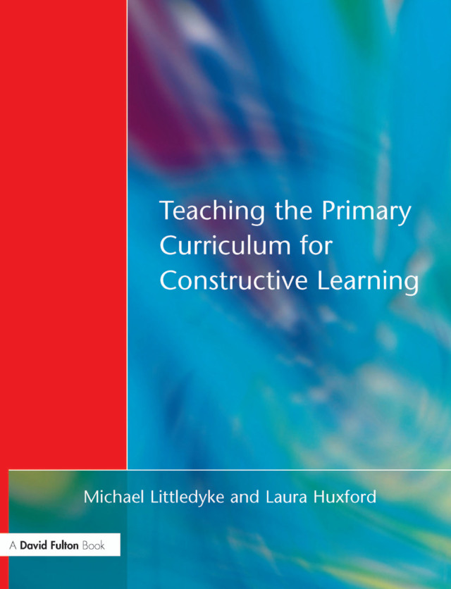 Teaching the Primary Curriculum for Constructive Learning