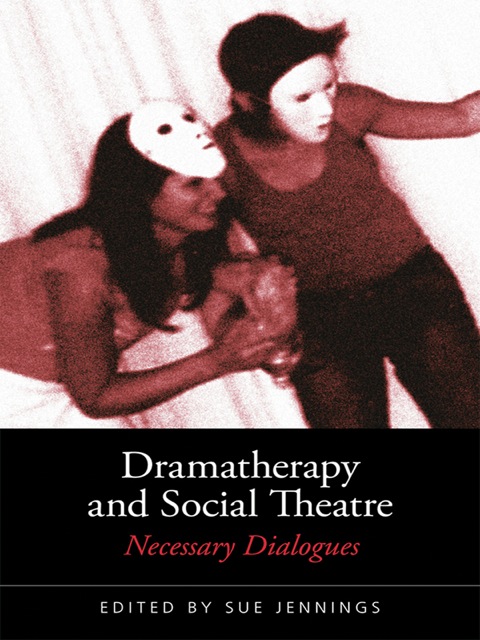 Cover image for book Dramatherapy and Social Theatre