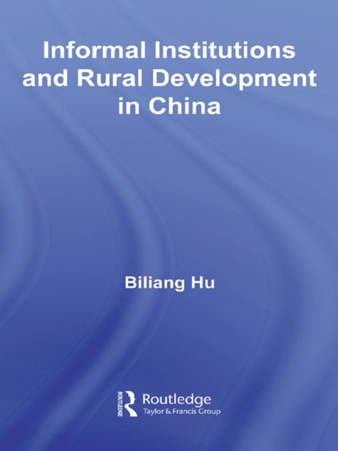 Cover image for book Informal Institutions and Rural Development in China