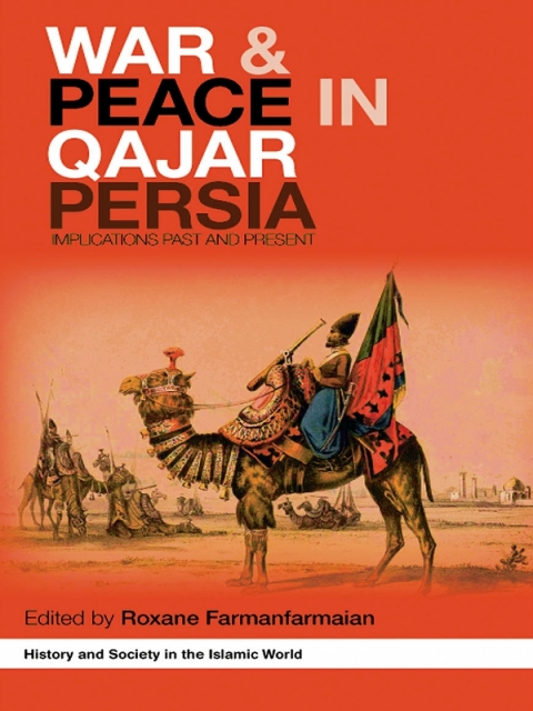 Cover image for book War and Peace in Qajar Persia