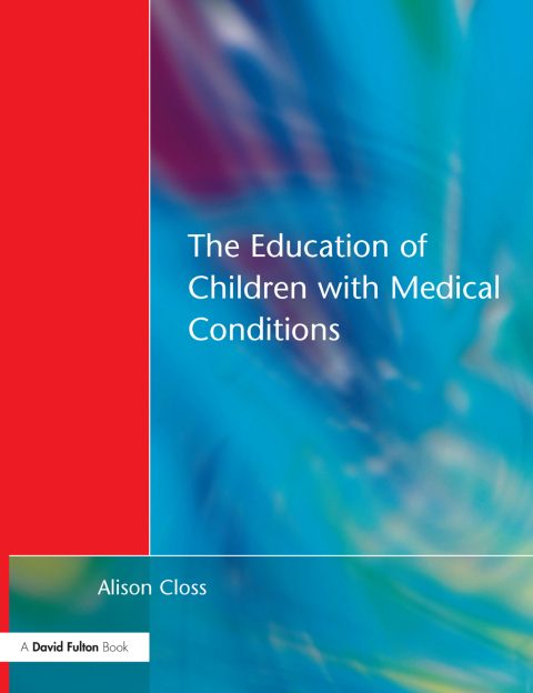 Cover image for book Education of Children with Medical Conditions