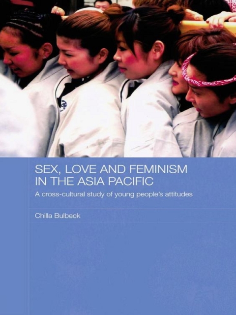 Cover image for book Sex, Love and Feminism in the Asia Pacific