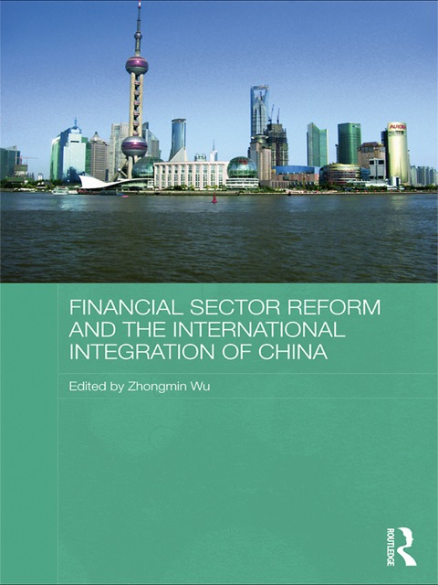 Cover image for book Financial Sector Reform and the International Integration of China